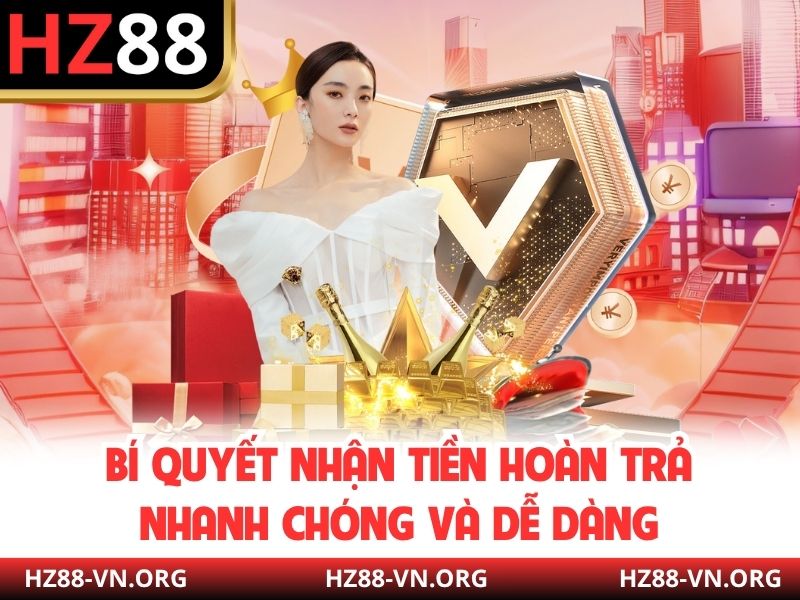 Bí quyết nhận tiền hoàn trả nhanh chóng và dễ dàng