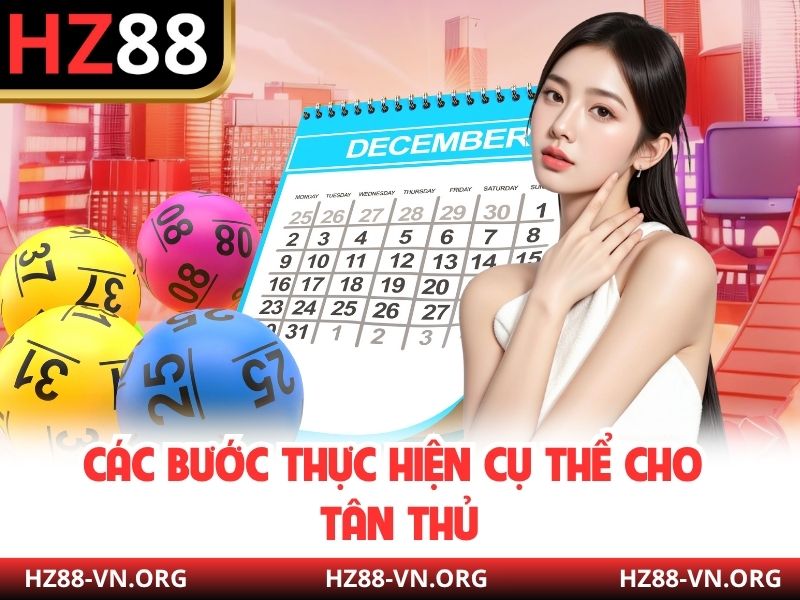 Các bước thực hiện cụ thể cho tân thủ