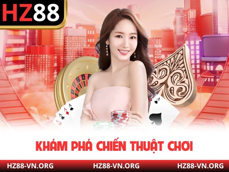 Khám phá chiến thuật chơi