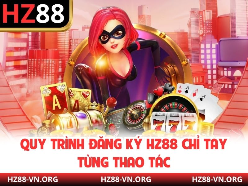 Quy trình đăng ký HZ88 chỉ tay từng thao tác
