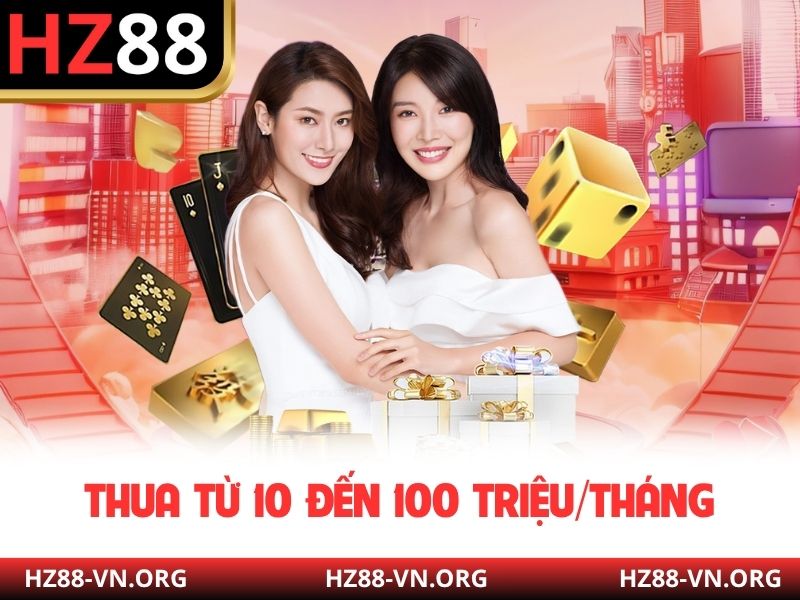 Thua từ 10 đến 100 triệu/tháng