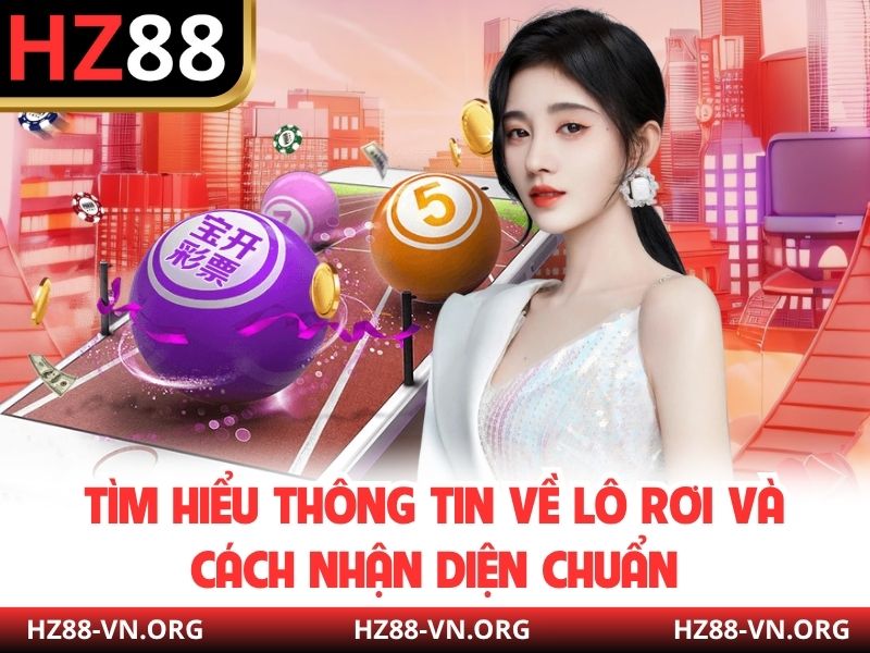 Tìm hiểu thông tin về lô rơi và cách nhận diện chuẩn